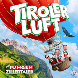 : Die jungen Zillertaler - TIROLER LUFT (2022) Mp3 / Flac / Hi-Res