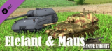 : Panzer Knights Elefant and Maus-Razor1911
