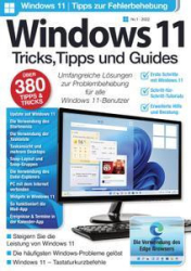 :  Windows 11  Tricks,Tipps und Guides Magazin No 01 2022