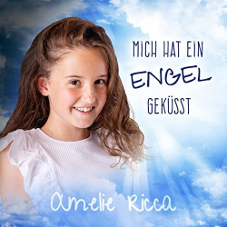 : Amelie Ricca - Mich hat ein Engel geküsst (2022) mp3 / Flac