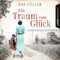 : Eva Völler - Ruhrpott Saga 1 - Ein Traum vom Glück
