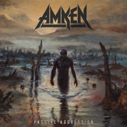 : Amken - Passive Aggression (2022)