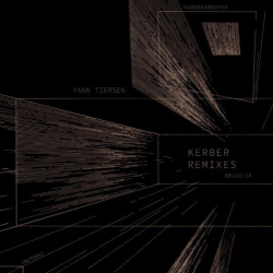 : Yann Tiersen - Kerber (Remixes) (2022)