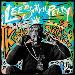 : Lee "Scratch" Perry - King Scratch (Musical Masterpieces from the Upsetter Ark-ive) (2022)