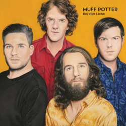 : Muff Potter - Bei Aller Liebe (2022)