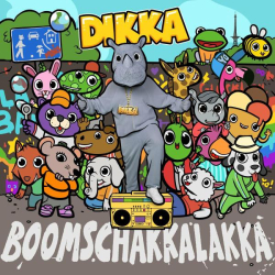 : Dikka - Boom Schakkalakka (2022)