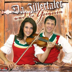 : Da Zillertaler & die Geigerein - Ohne Geign Geht Nix (2006)
