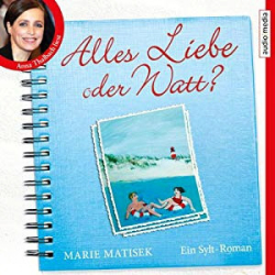 : Marie Matisek - Alles Liebe oder Watt?