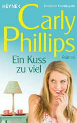 : Carly Phillips - Marsden 3 - Ein Kuss zu viel