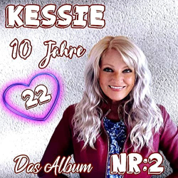 : Kessie - 10 Jahre Kessie Nr 2 (Deluxe) (2022)