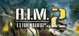 : A I M 2 Clan Wars Internal-Fckdrm