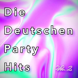 : Die Deutschen Party Hits Vol. (2) (2022) Flac / mp3
