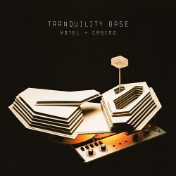 : Arctic Monkeys - Tranquility Base Hotel & Casino (2018)