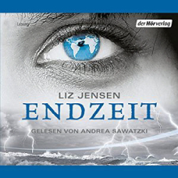 : Liz Jensen - Endzeit