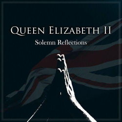 : Queen Elizabeth II - Solemn Reflections (2022)