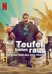 : Auf Teufel komm raus Die wilde Welt des John McAfee 2022 German Dl Doku 1080p Hdr Nf Web H265-D02Ku