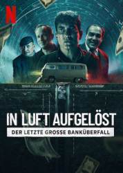 : Bank Robbers The Last Great Heist 2022 German Ml Eac3 1080p Nf Web H264-ZeroTwo