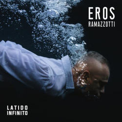 : Eros Ramazzotti - Latido Infinito (2022)
