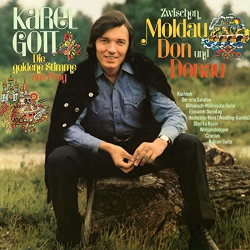 : Karel Gott - Zwischen Moldau, Don und Donau (1972/2022)