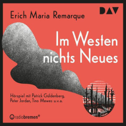 : Erich Maria Remarque - Im Westen nichts Neues