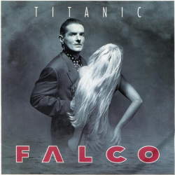 : Falco - Titanic (The Complete Mixes) (2022)