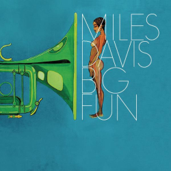 : Miles Davis - Big Fun (Remastered) (2022)
