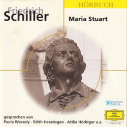 : Friedrich Schiller - Maria Stuart