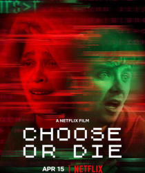 : Choose or Die 2022 German Dl Hdr 1080p Web H265-Dmpd