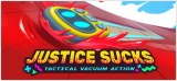 : Justice Sucks Tactical Vacuum Action-Fckdrm