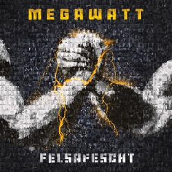 : Megawatt - Felsafescht (2022)