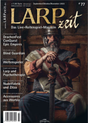 : LARPzeit Das Live Rollenspiel Magazin Nr 77 September - Oktober - November 2022