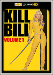 : Kill Bill Volume 1 2003 UpsUHD HDR10 REGRADED-kellerratte