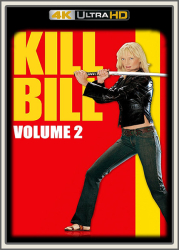 : Kill Bill Volume 2 2004 UpsUHD HDR10 REGRADED-kellerratte