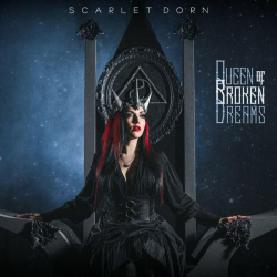 : Scarlet Dorn - Queen of Broken Dreams (2022)