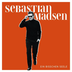 : Sebastian Madsen - Ein bisschen Seele (2022)