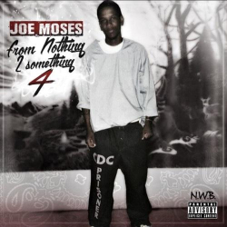 : Joe Moses - From Nothing 2 Something 4 (2022)