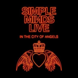 : Simple Minds - Live In The City Of Angels (Deluxe Edition) (2019)