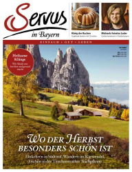 : Servus in Bayern Magazin einfach Gut leben No 10 Oktober 2022
