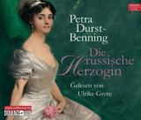 : Petra Durst-Benning - Die russische Herzogin