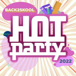 : Hot Party Back To School 2022 (2022)
