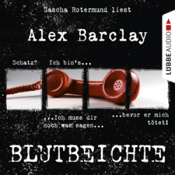 : Alex Barclay - Blutbeichte