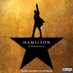 : Hamilton: An American Musical (Original Broadway Cast Recording) (Explicit) (2015)