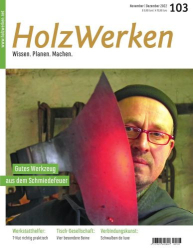 : HolzWerken Magazin No 103 November-Dezember 2022
