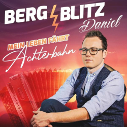 : Bergblitz Daniel - Mein Leben fährt Achterbahn (2022)