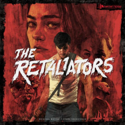 : The Retaliators - The Retaliators (Music from the Motion Picture) (2022)