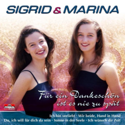 : Sigrid & Marina - Für Ein Dankeschön Ist Es Nie Zu Spät (2005)