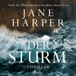 : Jane Harper - Der Sturm