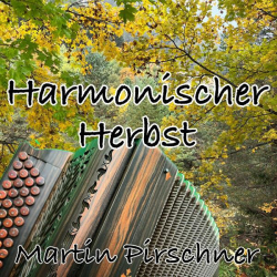 : Martin Pirschner - Harmonischer Herbst (2022)