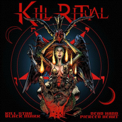 : Kill Ritual - Kill Star Black Mark Dead Hand Pierced Heart (2022)