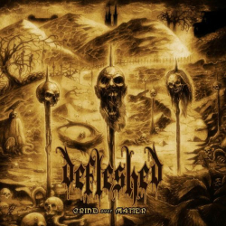 : Defleshed - Grind over Matter (2022)